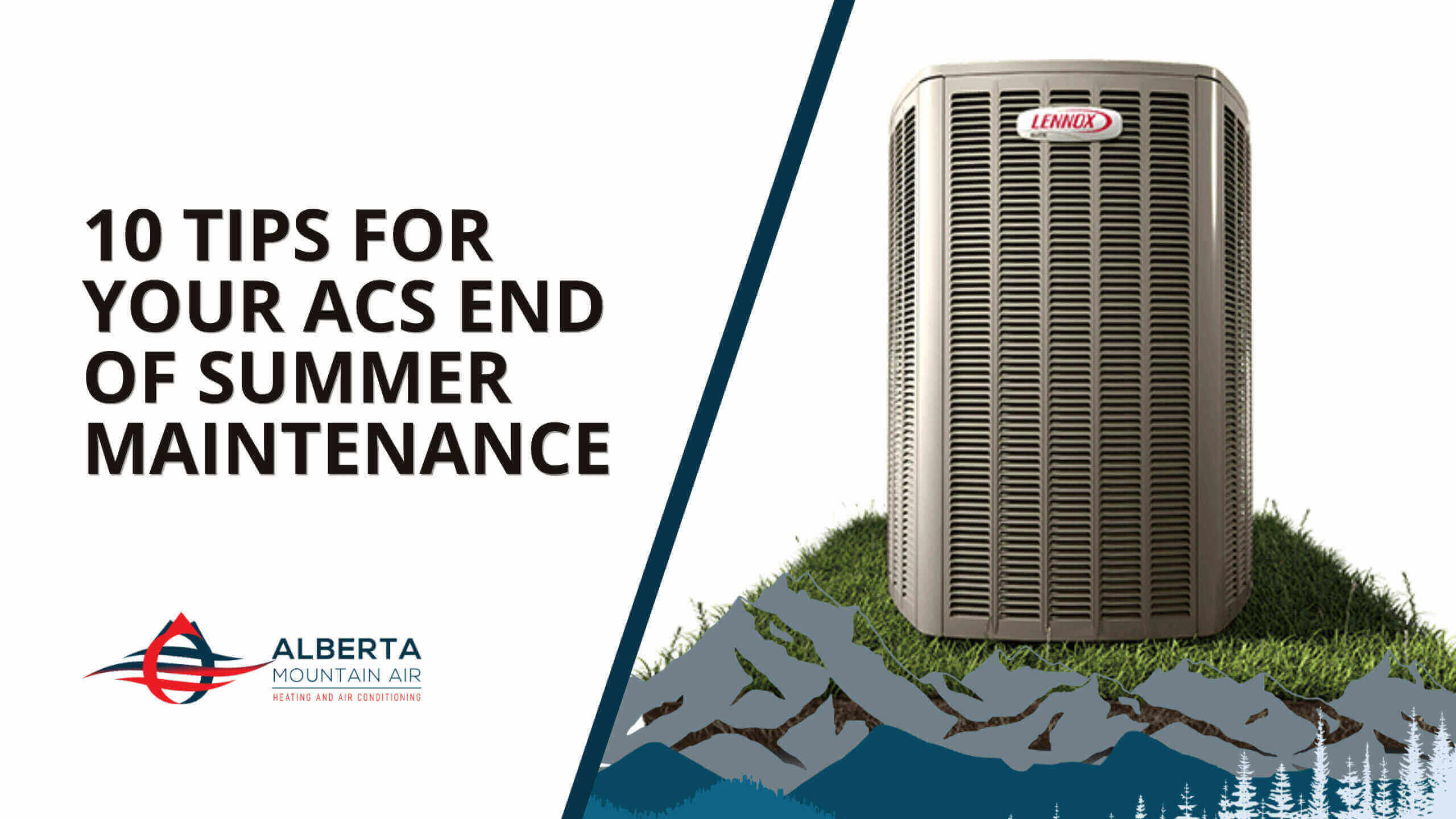 10 Tips for Your ACs End of Summer Maintenance