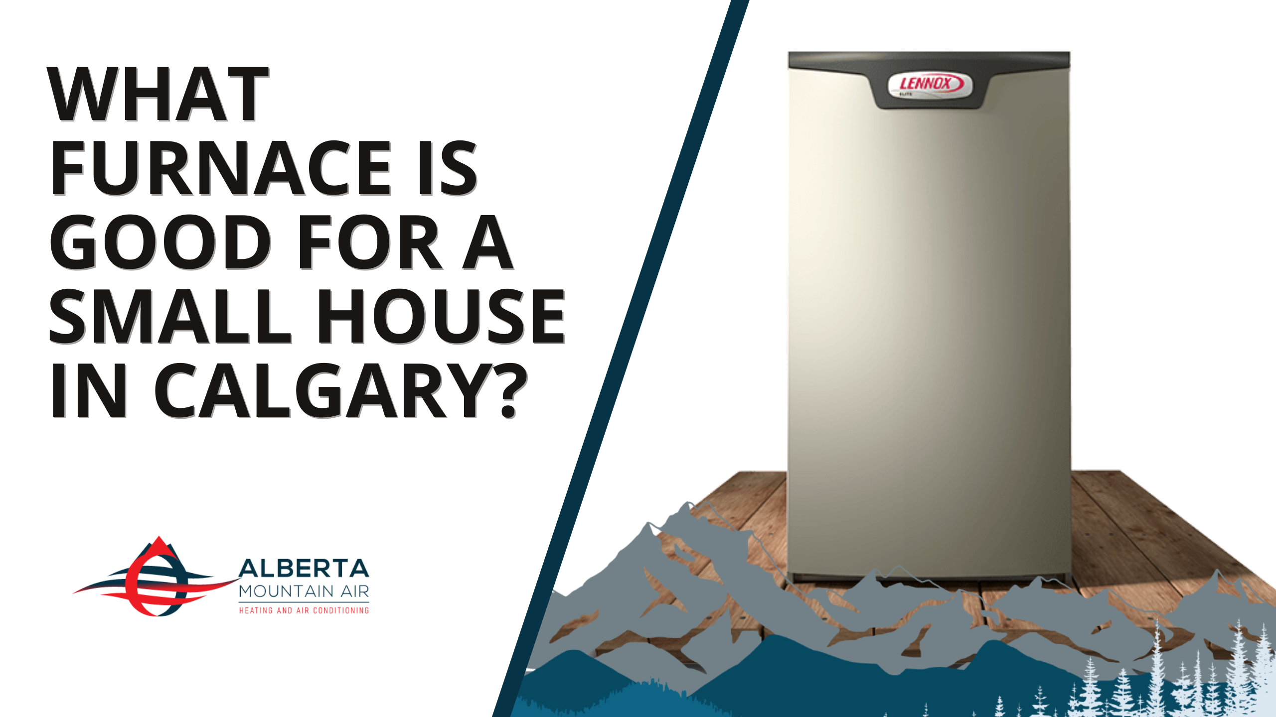 What Furnace is Good for a Small House in Calgary?